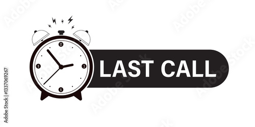 Last call reminder icon, hurry up last call web symbol, black sign isolated on white background. Last call with alarm clock, Sale promotion campaign countdown. monochrome