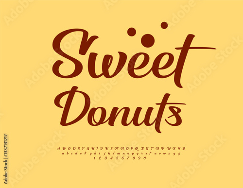 Vector Beautiful badge Sweet Donut. Stylish Cursive Font. Elegant Calligraphic Alphabet Letters and Numbers set.