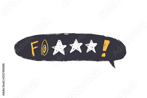 Speech bubble with swear word. Curse crayon doodle text. Bad bulling expression on chat dialog balloon. Aggressive swearword isolated on white background. Hater sign. Vector chalk drawn illustration