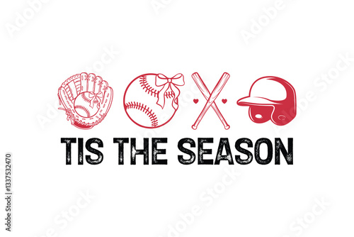 Tis the Season,  Baseball Funny Saying SVG T Shirt Design