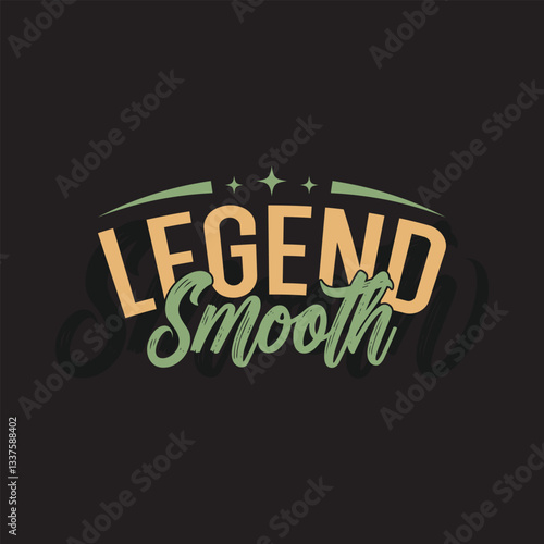 Legend Smooth, T-Shirt, SVG, Typography Design