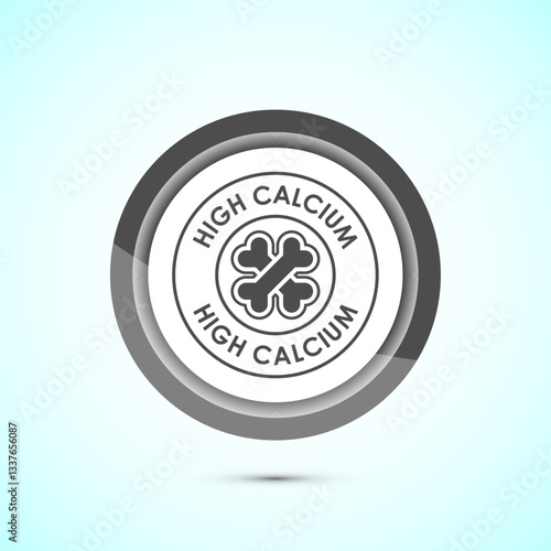 High calcium icon design illustration, High calcium label, logo, sign, symbol, Gray color button design