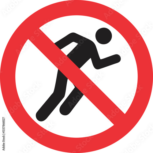 running person ,  prohibition sign, running is not allowed in the area