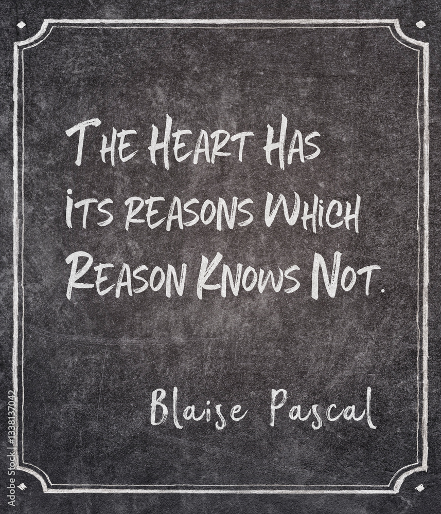 reason knows not Blaise Pascal