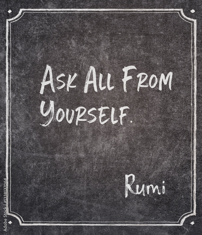 all from yourself Rumi quote