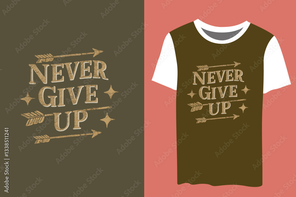 Never Give Up T-Shirt Design - Motivational Typography Vector for Print & Merch
Never Give Up T-Shirt Design - Motivational Typography Vector for Print & Merch