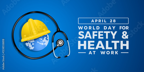 World Day For Safety And Health At Work. Stesthoscope, helmet and earth. Great for posters, banner, social media and more. Blue background.