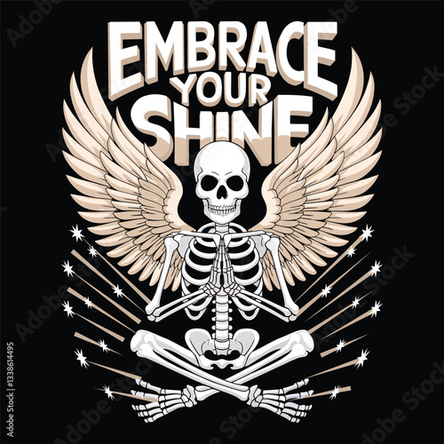 Embrace your shine, Meditating Skeleton with wing vector t shirt design