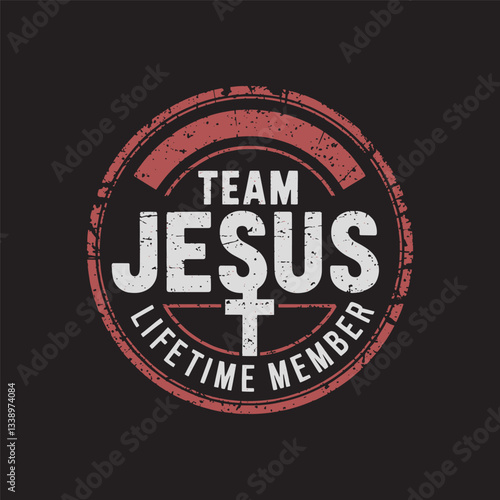Team Jesus lifetime member vintage design, religion t shirt design vector