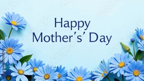 Mother's day card, text Happy mother's day on blue background with flowers