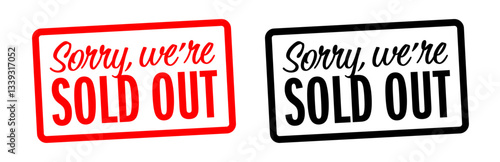 " Sorry we are Sold out"  on red and black stamp