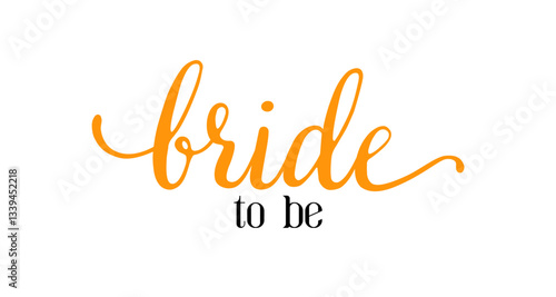 Bride to be. Wavy elegant calligraphy spelling for decoration on bridal shower