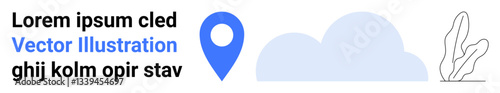 Free Download Blue pin near text, abstract cloud, and line art plant. Ideal for navigation, technology, travel, geography, environment, minimalism simple landing page - GFXLoad