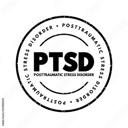 PTSD Posttraumatic Stress Disorder - psychiatric disorder that may occur in people who have experienced or witnessed a traumatic event , acronym text concept stamp