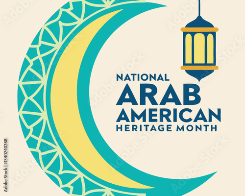 Celebrate National Arab American Heritage Month: Crescent Moon and Lantern Design for April Awareness.
