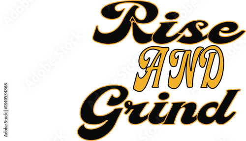 Rise and grind vector template designs png