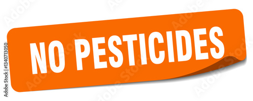 no pesticides sticker. no pesticides label