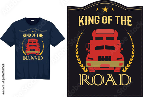 King of the Road - Trucker’s T-Shirt Vector Design

