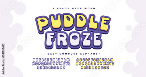 Puddle Froze. Easy compose alphabet. Customize typography. Colorful stylish and fun. Vector illustration