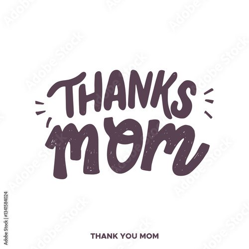 Thank you Mom hand drawn lettering. Happy Mother's day. Floral frame. Template for, banner, poster, flyer, greeting card, web design, print design. Vector illustration.