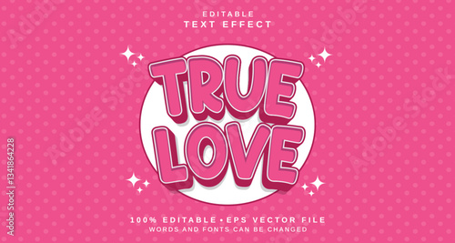 Editable text style effect - True Love text style theme.