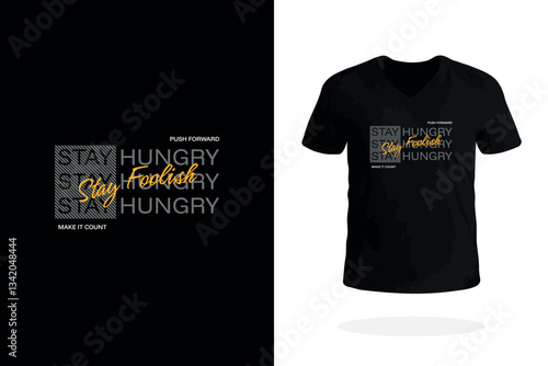 Stay Hungry Stay Foolish Motivational T Shirt Design