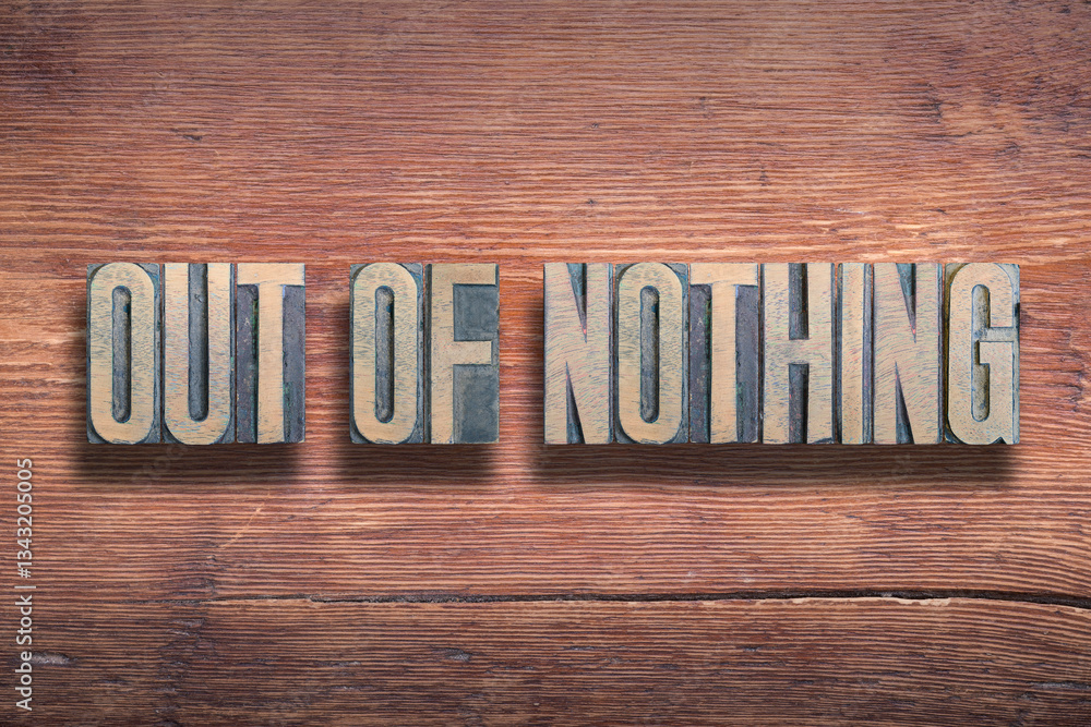 out of nothing wood