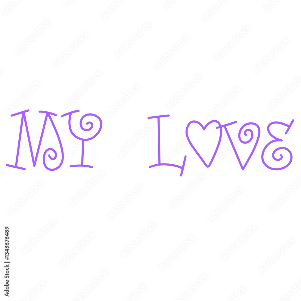 My Love Phrase Typography Design My Love Phrase Typography Design