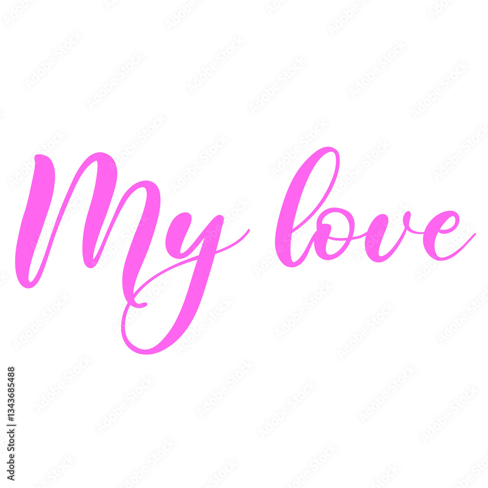 My Love Phrase Typography Design My Love Phrase Typography Design