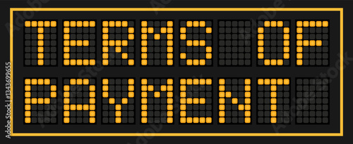 Orange color led banner in word terms of payment on black background