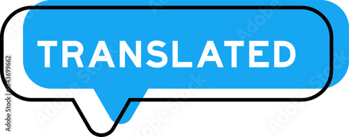 Speech banner and blue shade with word translated on white background