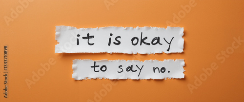 Empowering affirmation: it is okay to say no, self-care and mental health awareness.