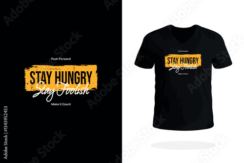 Stay Hungry Stay Foolish T-Shirt Graphic
