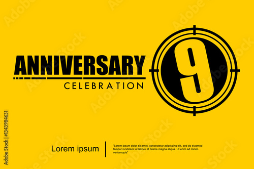 9th years anniversary celebration emblem. black anniversary logo isolated with target crosshairs on yellow background. vector illustration template design for web, flyers, poster, greeting card	
