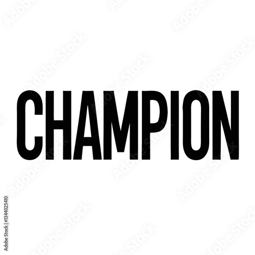 the word "champion" written with a black color in front vector illustration