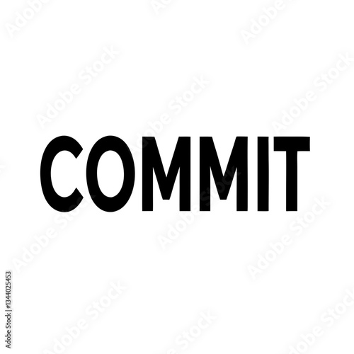 the word "commit" in bold black text, a motivational message vector illustration