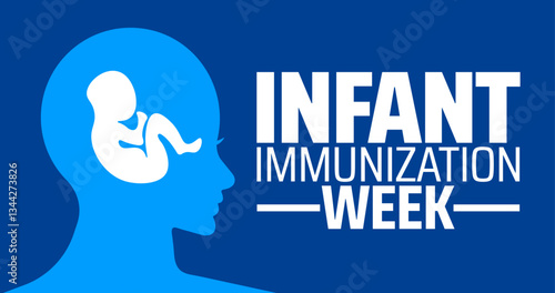National Infant Immunization Week background banner or poster design template. observed every year in  April. Holiday concept. Use to any Template, card, poster, placard, template.