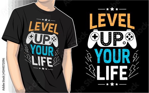 Level Up Your Life - Gaming T-shirt Design