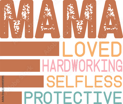 Mama loved hardworking selfless protective