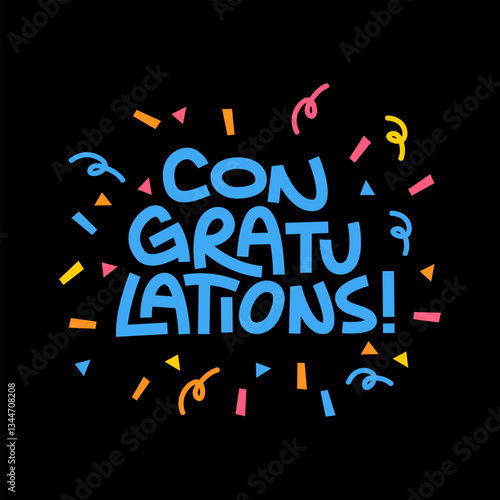 Congratulations message with confetti. Congrats lettering design for congratulating card.