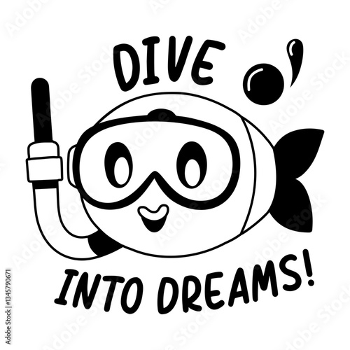A glyph sticker of a cute fish character wearing a snorkel mask with text "dive into dreams"
