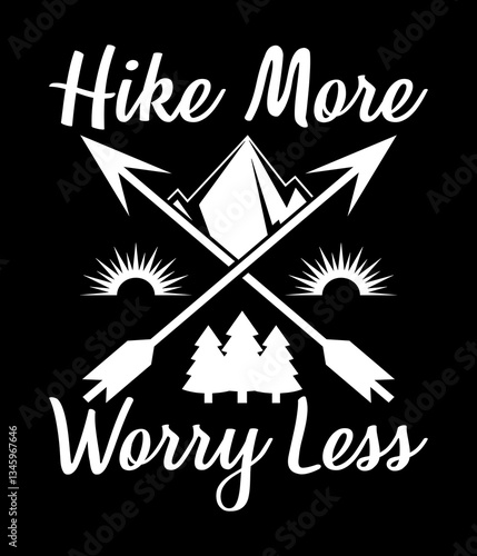 Hike more worry less - Custom Printable Design Cut File for Cricut and Silhouette – Instant Download for DIY