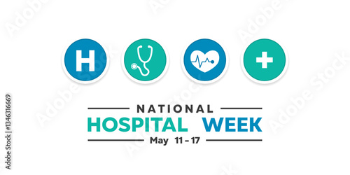 May is National Hospital Week. Great for posters, banners, social media and more. White background.
