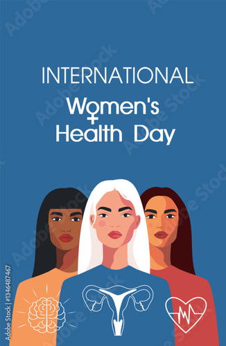 International Women's Health Day. Mental Health Day. Three women, brain, heart and uterus symbolize the call and care for women's health. Gynecology. Mental health. For women's health projects