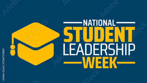 National Student Leadership Week background banner or poster design template. observed every year in  April. Holiday concept. Use to any Template, card, poster, placard, template.