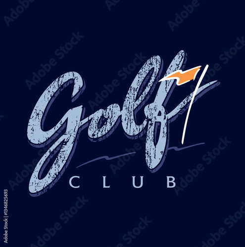 Distressed style lettering alluding to golf. Editable art for prints and t-shirts, decoration and other uses.