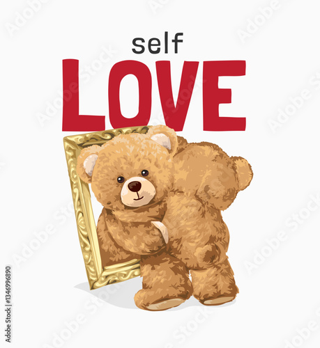 self love slogan with bear doll hugging itself in mirror vector illustration created by hand drawn