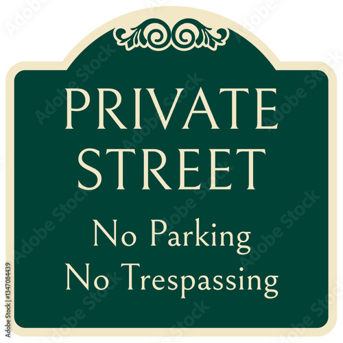 No parking sign private street no parking, no trespassing
