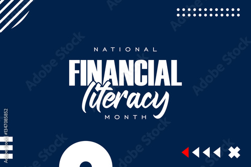 Financial literacy month Holiday concept