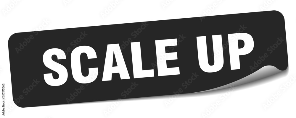 scale up sticker. scale up label scale up sticker. scale up label
